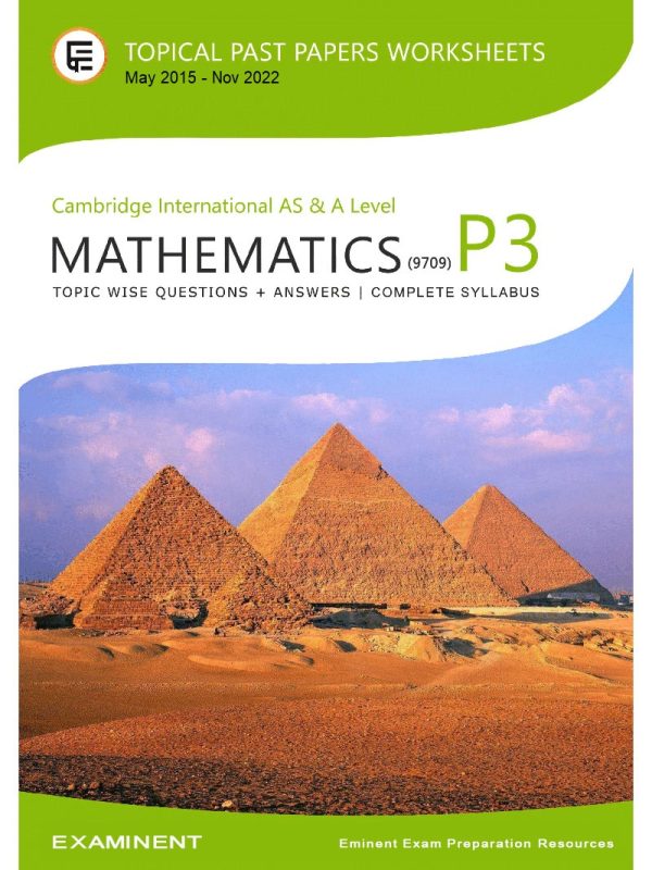Cambridge AS & A LEVEL Mathematics (9709) Paper 3 :: Topical Past Paper Questions E-book