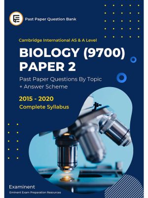Cambridge AS & A Level Biology (9700) Paper 2 Topical Past Paper Questions eBook