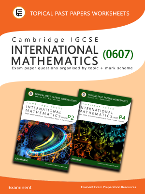 IGCSE International Mathematics 0607 Topical Past Paper Questions