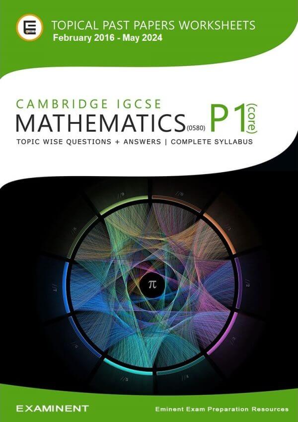 Cambridge IGCSE Mathematics (0580) Paper 1 :: Topical Past Paper Questions E-book