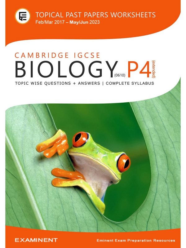 Cambridge IGCSE Biology (0610) Paper 4 [Extended] :: Topical Past Paper Questions E-book