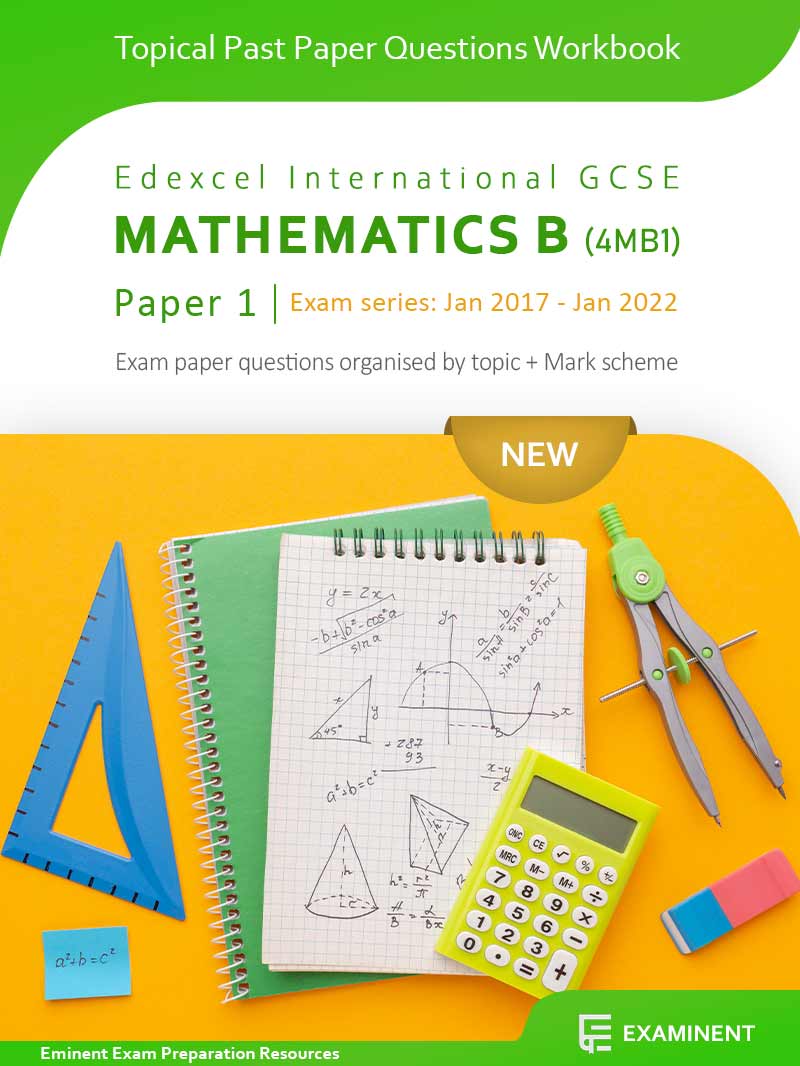 New 4MB1 Edexcel IGCSE Maths B Past Papers By Topic