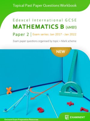 Edexcel IGCSE Maths B Paper 2 Topical Past Paper Questions