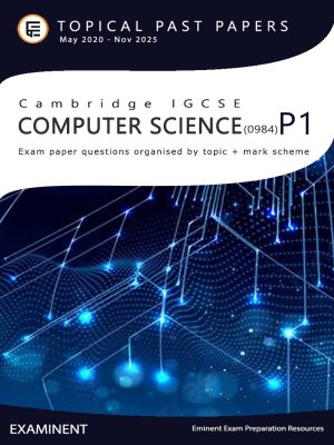 Cambridge IGCSE (9-1) Computer Science 0984 :: Topical Past Papers PDF